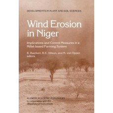 Wind Erosion in Niger: Implications and Control Measures in a Millet-Based Farming System Paperback, Springer