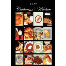 Catherine's Kitchen Paperback, Authorhouse