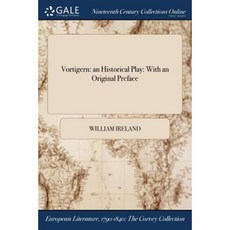 Vortigern: An Historical Play: With an Original Preface Paperback, Gale Ncco, Print Editions