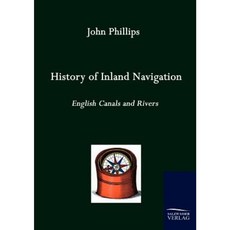 History of Inland Navigation Paperback, Salzwasser-Verlag Gmbh