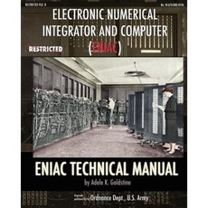 Electronic Numerical Integrator and Computer (Eniac) Eniac Technical Manual Paperback, Periscope Film LLC