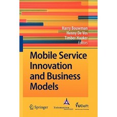 Mobile Service Innovation and Business Models Paperback, Springer
