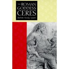 The Roman Goddess Ceres Paperback, University of Texas Press