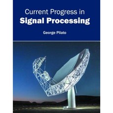 Current Progress in Signal Processing Hardcover, Willford Press