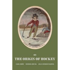 On the Origin of Hockey Paperback, Hockey Origin Publishing
