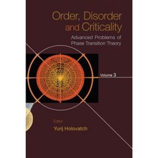 Order Disorder and Criticality: Advanced Problems of Phase Transition Theory - Volume 3 Hardcover, World Scientific Publishing Company