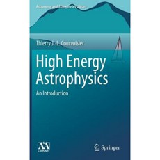 High Energy Astrophysics: An Introduction Hardcover, Springer