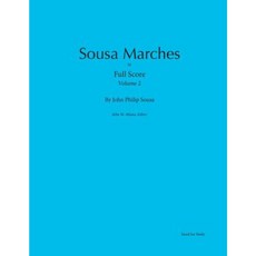 Sousa Marches in Full Score: Volume 2 Paperback, Colosseum Builders
