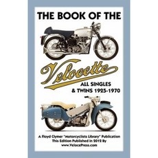 Book of the Velocette All Singles & Twins 1925-1970 Paperback, Valueguide