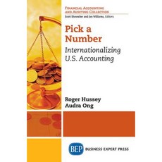 Pick a Number: Internationalizing U.S. Accounting Paperback, Business Expert Press