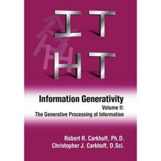 Information Generativity: Volume 2: The Generative Processing of Information Paperback, HRD Press