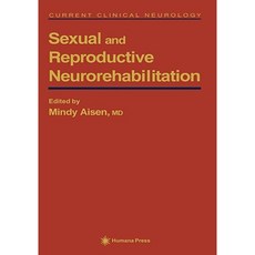 Sexual & Reproductive Neurorehabilitation Hardcover, Humana Press