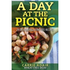 A Day at the Picnic: 29 Delicious Gluten Free Recipes Paperback, Createspace