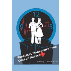 Practical Management for Charge Nurses Paperback, Meritcare Health Systems, Inc
