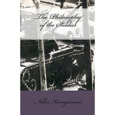 The Philosophy of the Soldier Paperback, Createspace