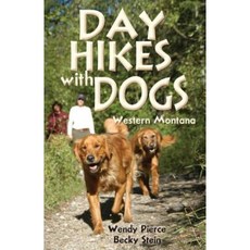 Day Hikes with Dogs: Western Montana Paperback, Westwinds Press