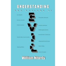 Understanding the Anatomy of Evil Paperback, Outskirts Press