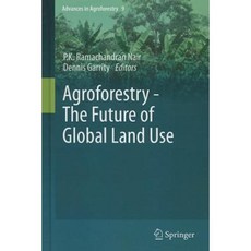 Agroforestry - The Future of Global Land Use Hardcover, Springer