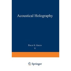 Acoustical Holography: Volume 5 Paperback, Springer