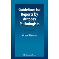 Guidelines for Reports by Autopsy Pathologists Hardcover, Humana Press