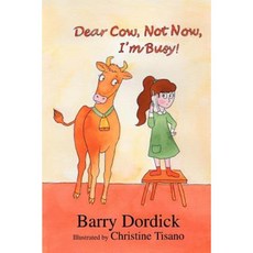 Dear Cow Not Now I'm Busy!: (And Other Funny Poems) Paperback, iUniverse