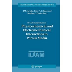 Iutam Symposium on Physicochemical and Electromechanical Interactions in Porous Media Paperback, Springer