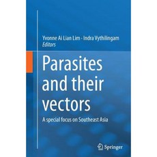 Parasites and Their Vectors: A Special Focus on Southeast Asia Paperback, Springer