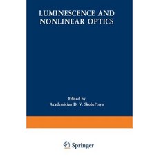 Luminescence and Nonlinear Optics Paperback, Springer
