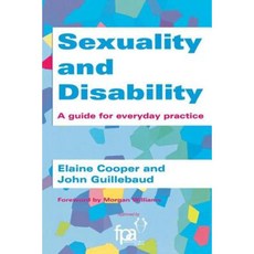 Sexuality and Disability: A Guide for Everyday Practice Paperback, Taylor & Francis Us