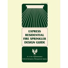 Express Residential Fire Sprinkler Design Guide Paperback, Createspace