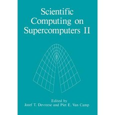 Scientific Computing on Supercomputers II Paperback, Springer