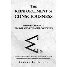 The Reinforcement of Consciousness Paperback, Xlibris Corporation