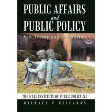 Public Affairs and Public Policy: New Jersey and the Nation Hardcover, iUniverse