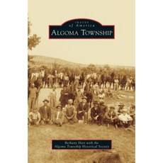 Algoma Township Hardcover, Arcadia Publishing Library Editions