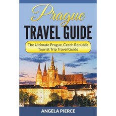 Prague Travel Guide: The Ultimate Prague Czech Republic Tourist Trip Travel Guide Paperback, Mihails Konoplovs