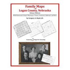 Family Maps of Logan County Nebraska Paperback, Arphax Publishing Co.