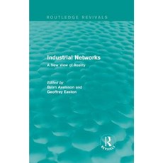 Industrial Networks ( Revivals): A New View of Reality Hardcover, Routledge
