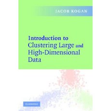 Introduction to Clustering Large and High-Dimensional Data Paperback, Cambridge University Press