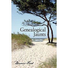 Genealogical Jaunts: Travels in Family History Hardcover, iUniverse