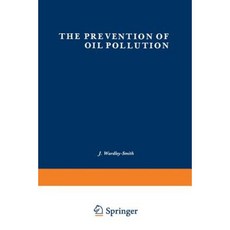 The Prevention of Oil Pollution Paperback, Springer