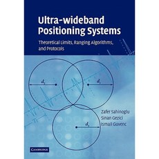 Ultra-Wideband Positioning Systems: Theoretical Limits Ranging Algorithms and Protocols Paperback, Cambridge University Press