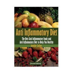 Anti Inflammatory Diet [Second Edition] Paperback, Webnetworks Inc