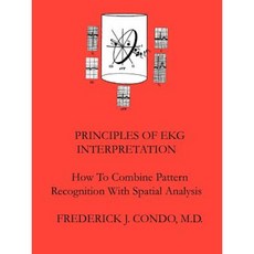 Principles of EKG Interpretation Paperback, Authorhouse
