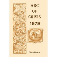 Arc of Crisis 1979 Paperback, Heritage Books