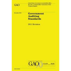 Government Auditing Standards: 2011 Revision Paperback, Createspace