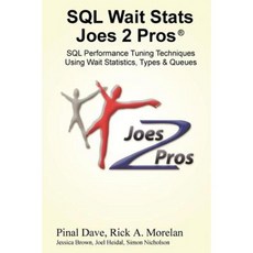 SQL Wait STATS Joes 2 Pros Paperback, Joes 2 Pros International LLC