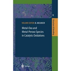 Metal-Oxo and Metal-Peroxo Species in Catalytic Oxidations Hardcover, Springer