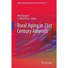 Rural Aging in 21st Century America Hardcover, Springer