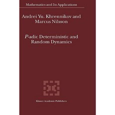 P-Adic Deterministic and Random Dynamics Hardcover, Springer