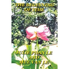 The Beginning of Time Paperback, Dorrance Publishing Co.